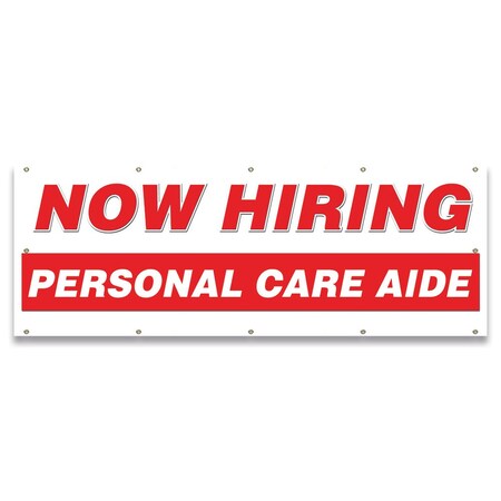 Signmission Now Hiring Personal Care Aide Banner Apply Inside Accepting Application Single Sided B-120-30285
